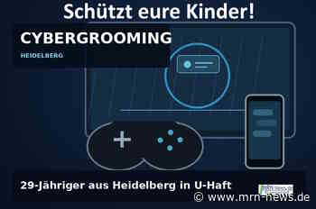 Heidelberg – Verdacht auf sexuellen Kindesmissbrauch: 29-Jähriger nach Cybergrooming-Ermittlungen in U-Haft