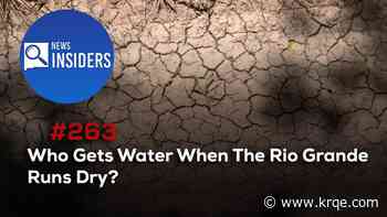 Who Gets Water When The Rio Grande Runs Dry?