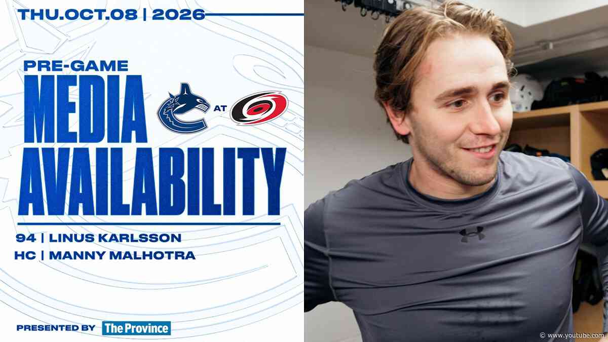 Linus Karlsson & Head Coach Manny Malhotra Pregame Media | Canucks at Hurricanes (Oct 8 2026)