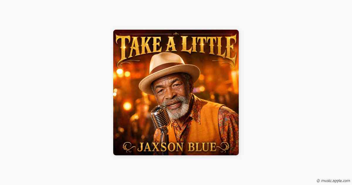 Take a Little - Jaxson Blue