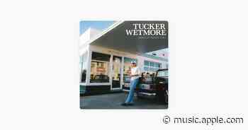 Wind Up Missin’ You - Tucker Wetmore