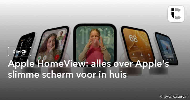 Apple HomeView: alles over Apple’s slimme scherm voor in huis