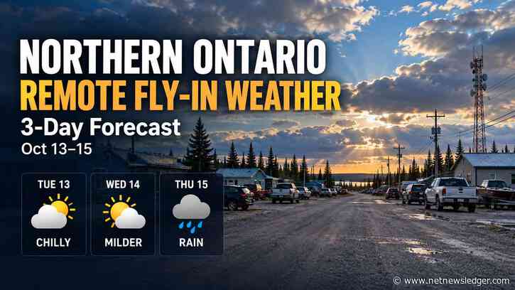 Northern Ontario fly-in communities weather forecast October 13–15, 2026
