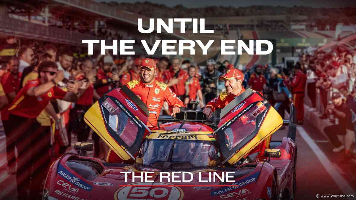 Down to the Wire: Ferrari Hypercar’s Victory at Austin | The Red Line - WEC Behind the Scenes