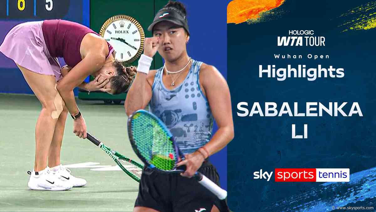 HUGE upset! - Li stuns No.1 seed Sabalenka at Wuhan Open