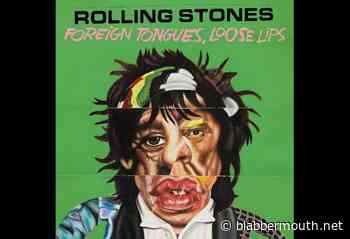 THE ROLLING STONES Announce 'Foreign Tongues, Loose Lips', Deluxe Edition Of 'Foreign Tongues'