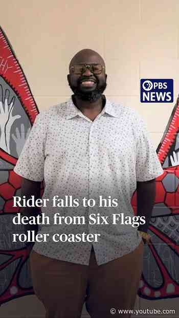 Rider falls to his death from Six Flags roller coaster