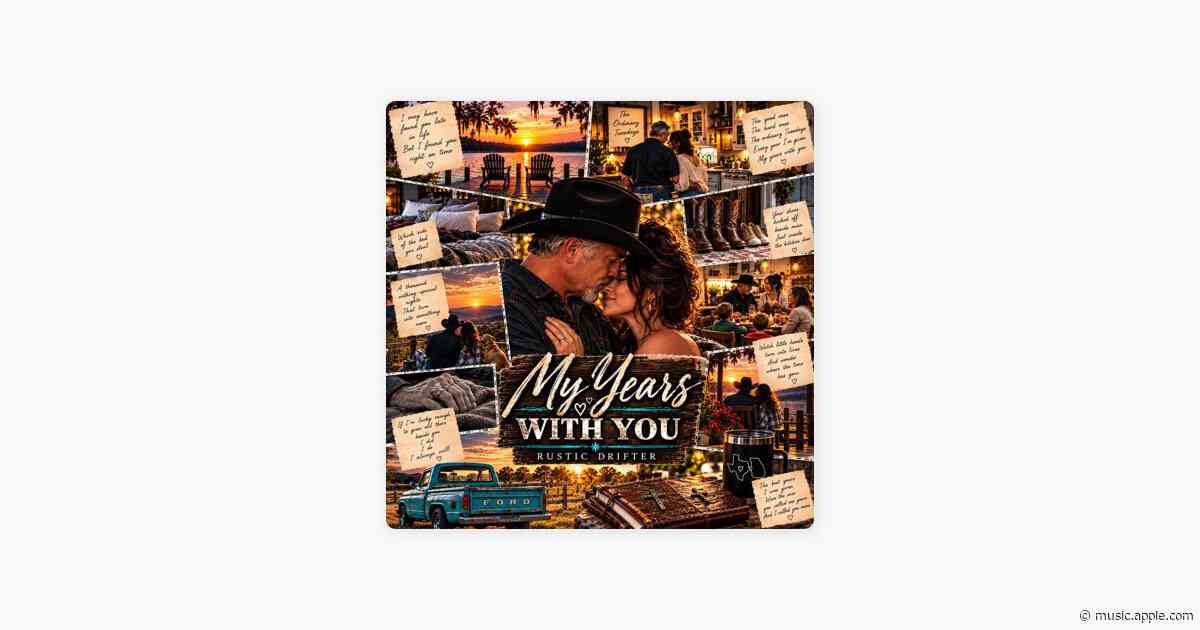 My Years With You - RUSTIC DRIFTER