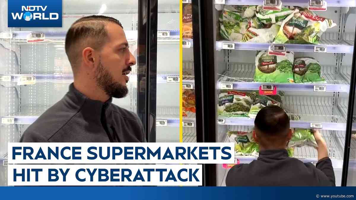 France Supermarkets Hit By Cyberattack As Refrigerators Reach 50°C
