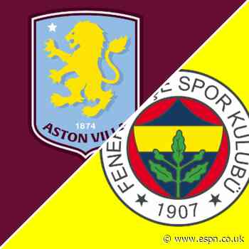 Villa run riot in 6-0 thrashing of Fenerbahce