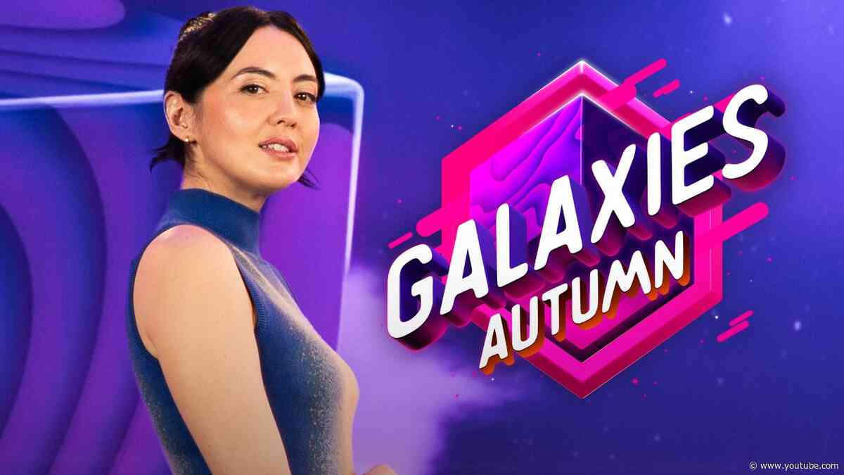 Galaxies Autumn 2026 Showcase