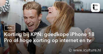 Korting bij KPN: goedkope iPhone 18 Pro of hoge korting op internet en tv
