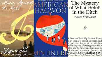 This week's literary fiction: Music Against the Night by Yiyun Li, American Hagwon by Min Jin Lee, The Mystery of What Befell In the Ditch by Thure Erik Lund