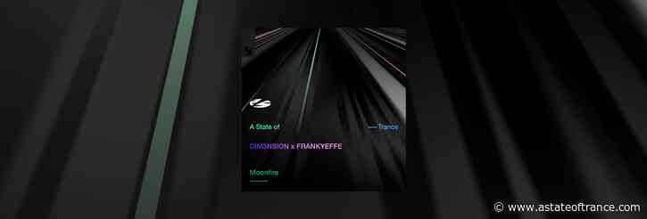 Out Now On A State of Trance: Dim3nsion x Frankyeffe – Moonfire