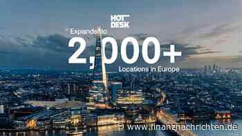 Hotdesk FZE: Hotdesk.com expandiert auf über 2.000 Standorte in ganz Europa, angeführt von Großbritannien, Spanien, Frankreich, Deutschland und Italien