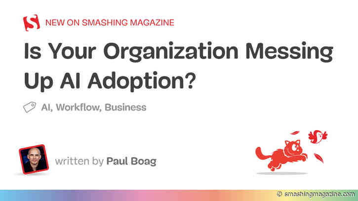 Is Your Organization Messing Up AI Adoption?