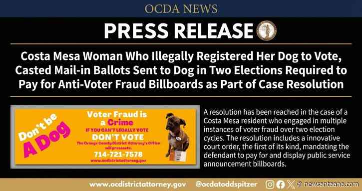 OC election fraud case ends with anti-fraud billboards featuring the defendant’s dog