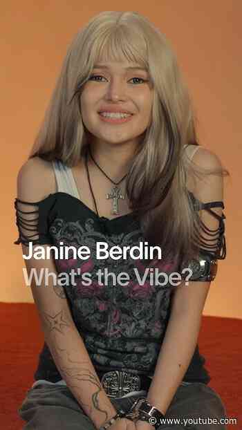 Janine Berdin | What's the Vibe?