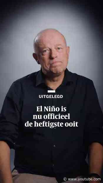 El Niño is nu officieel de heftigste ooit