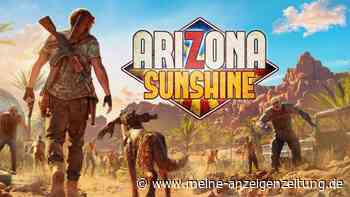 Arizona Sunshine: Jüngster Trailer konkretisiert Veröffentlichungstermin