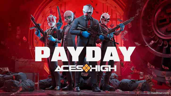 ‘PAYDAY: Aces High’ Releases November 5th on Quest, Steam Frame & PC VR, Playtest Now Open