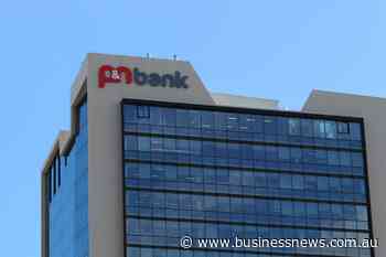 P&N boosts profit to $30m, awaits merger with Bank Australia