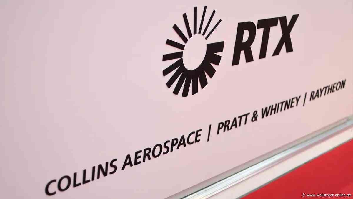 Rekord-Auftragsbestand: Rüstungsboom und Flugzeugnachfrage: RTX schraubt Ziele nach oben