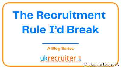 The Recruitment Rule I’d Break: What the Industry Is Challenging