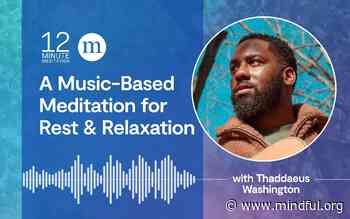Thaddaeus Washington: A Music-Based Meditation for Rest & Relaxation