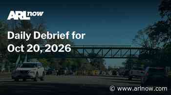ARLnow Daily Debrief for Oct 20, 2026