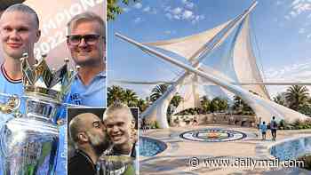 Erling Haaland, Pep Guardiola and the curious case of the £3billion Abu Dhabi housing development: Why Man City will profit from star striker and his father Alf-Inge's new homes