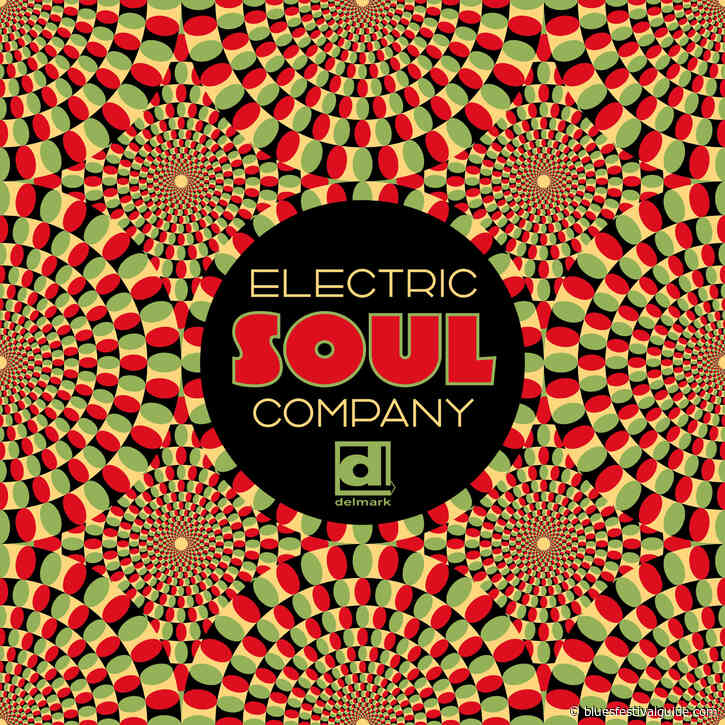 New Delmark Blues & Soul from ELECTRIC SOUL COMPANY