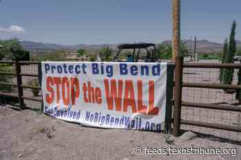 Trump administration asks Supreme Court to let Big Bend border wall project resume