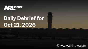 ARLnow Daily Debrief for Oct 21, 2026