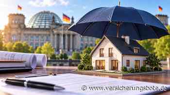Wohngebäudeversicherung: Das plant die Bundesregierung für Neu- und Bestandskunden