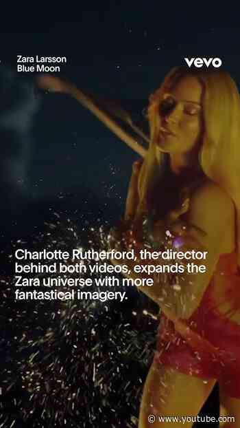 Zara Larsson "Blue Moon" | Global Video of the Week