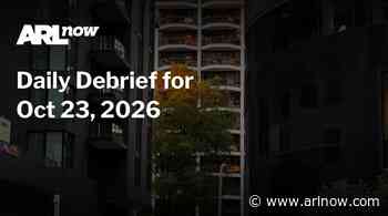 ARLnow Daily Debrief for Oct 23, 2026