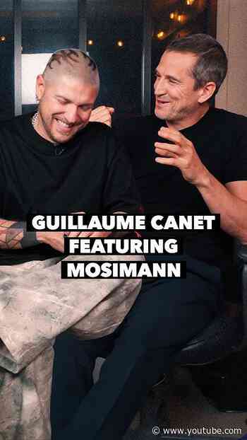 GUILLAUME CANET FEATURING MOSIMANN