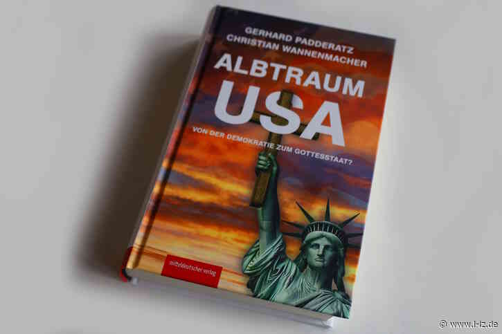 Albtraum USA: Wie Fundamentalisten seit Jahrzehnten daran arbeiten, aus den USA einen Gottesstaat zu machen