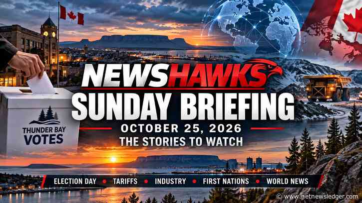 NetNewsLedger NewsHawks’ October 25, 2026 briefing – latest Global headlines, Canadian tariffs, First Nations, Regional Mining