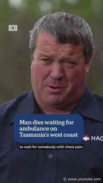 Second man dies waiting for ambulance in Tasmania | ABC News