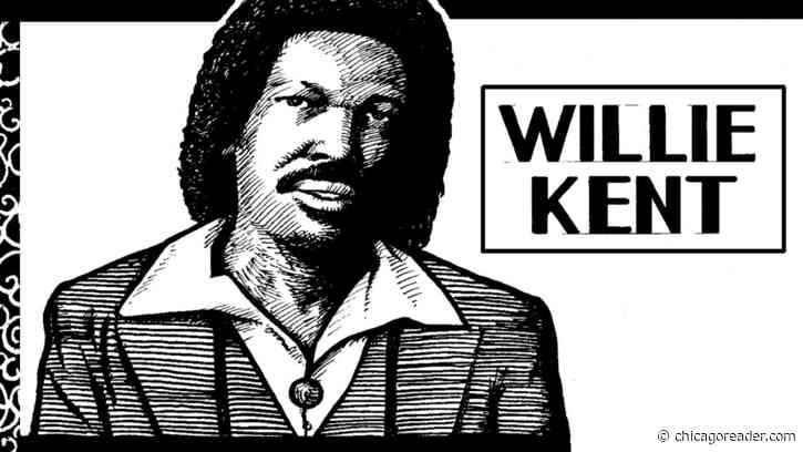 Willie Kent laid down a solid foundation for electric Chicago blues
