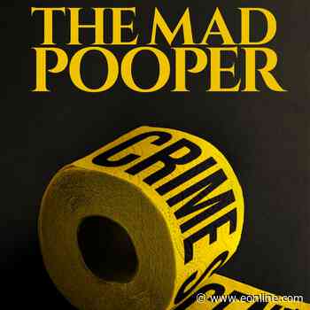TLC's The Mad Pooper Investigates S--t Storm That Terrorized Col. Town