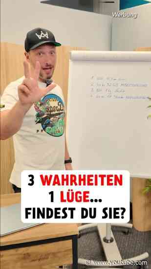 3 Wahrheiten und eine Lüge - findest Du sie?