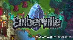 One Day Out From Early Access, Emberville Has Been Delayed To 2027
