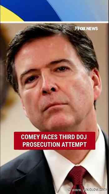 Comey facing THIRD prosecution attempt by DOJ #shorts