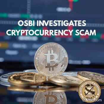 OSBI investigates cryptocurrency scam, multiple victims identified