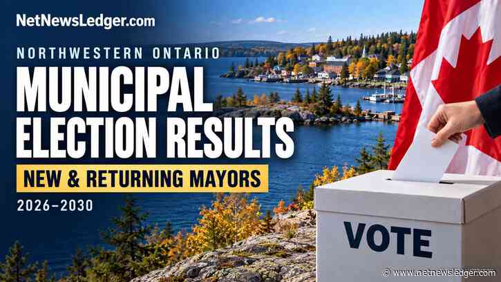 Northwestern Ontario Election Results: Mayors Elected and Acclaimed for 2026–2030
