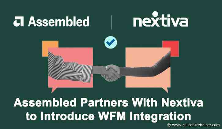 Assembled Partners With Nextiva to Introduce WFM Integration