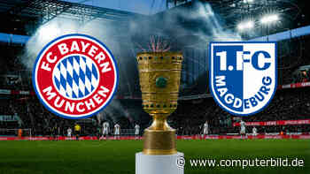 Bayern München – 1. FC Magdeburg: DFB-Pokal heute gratis live sehen